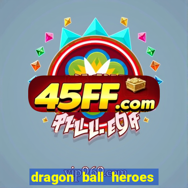 dragon ball heroes dublado download